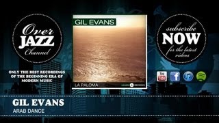 Gil Evans - Arab Dance (1946)