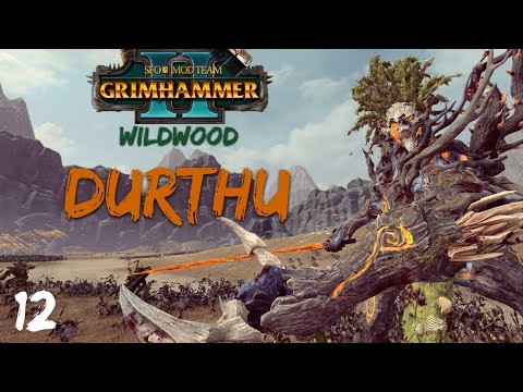 Total War: Warhammer 2 | SFO Grimhammer II - Durthu Campaign #12 | Durthu's Wargrove