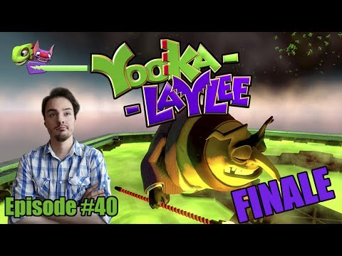 Capital B*TCH! Yooka-Laylee, Episode #40 (FINALE)