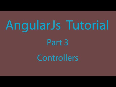 Angularjs Tutorial Part 3 Controllers