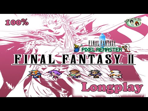 FINAL FANTASY II Pixel Remaster 100% Longplay [HD]