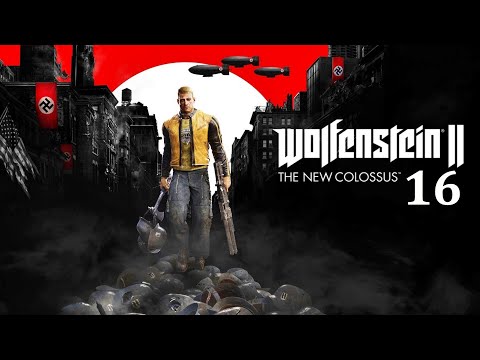 Wolfenstein 2: The New Colossus | OK, I'll Try Dual Shotguns (P16)