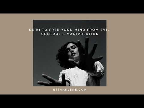 Reiki Energy Healing to Free Your Mind From Evil Control & Manipulation
