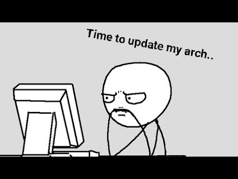 and i update my arch.. wtf