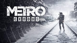 【METRO EXODUS】荒廃した世界で何を見る