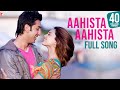 Aahista Aahista - Full Song - Bachna Ae Haseeno ...