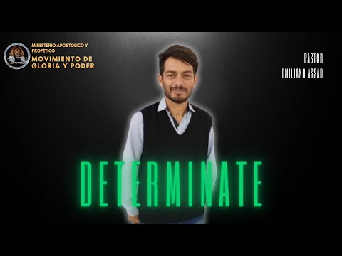 Pastor Emiliano  Assad - Determinate