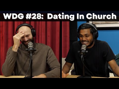 WDG #28 Dating In Church | Why Do Guys...? with Dylan Palladino and Usama Siddiquee