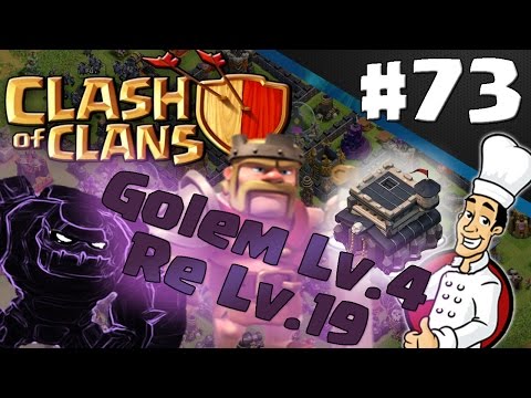 Clash of clans ITA ep73 | Cotto e Maxato : Golem Lv.4 e Re Lv.19
