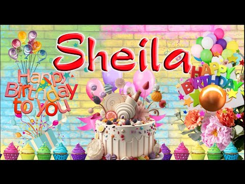 Sheila Happy  Birthday Song  || Happy Birthday Sheila