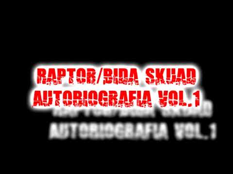 Raptor/Bida Skuad - Autobiografia vol.1