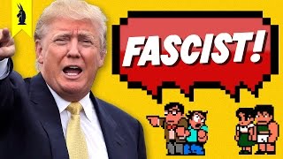 Is Trump REALLY a Fascist? – 8-Bit Philosophy