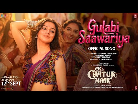 Poster  Gulabi Saawariya Lyrics – Ek Chatur Naar 