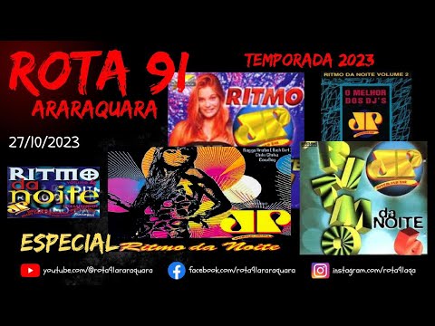 Programa Rota 91 - Temporada 2023 - Especial *** Ritmo da Noite Jovem Pan ***