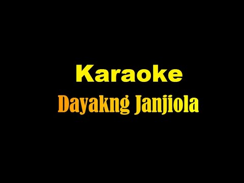 Karaoke Lagu Dayakng Janjiola (Remix Version)