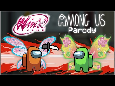 Winx Club Play AMONG US! | Full Parody