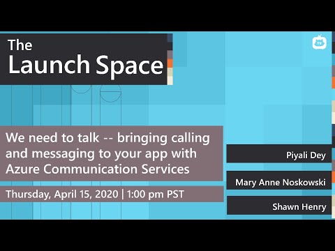 The Launch Space: Azure Communication Services