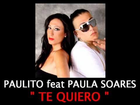 DJ PAULITO feat PAULA SOARES "TE QUIERO"