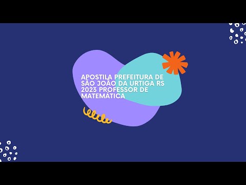 Apostila Prefeitura de São João da Urtiga RS 2023 Professor de Matemática