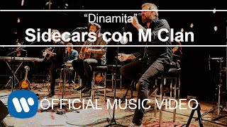 Video thumbnail of "Sidecars - Dinamita (con M Clan)"