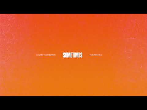 DallasK & Nicky Romero - Sometimes ft. Xylo
