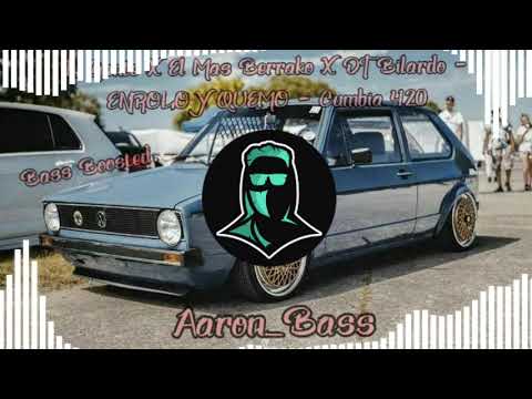 L Gante X El Mas Berrako X DT Bilardo - ENROLO Y QUEMO - Bass Boosted.