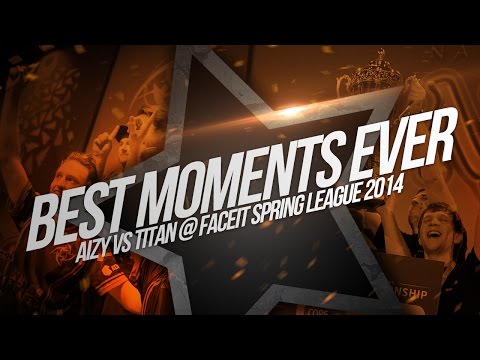aizy vs Titan @ FACEIT Spring League 2014