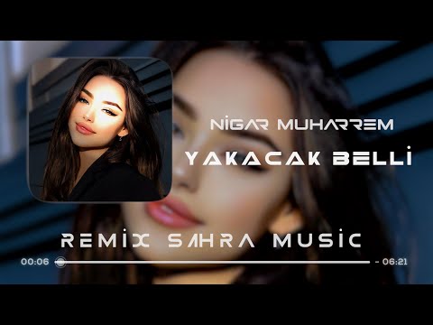 Nigar Muharrem ft. Acnatro - Yakacak Belli (Celal Ay Remix) #tiktokremix