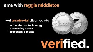 AMA with REGGIE MIDDLETON - VERI SmartMetal Silver Round