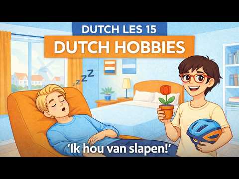 #15 "Ik hou van slapen!" 😴 | How to talk about your Hobbies in Dutch (A1) #podcast #learning