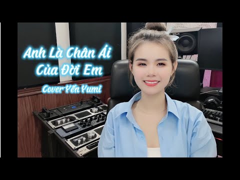 Em Là Chân Ái Của Đời Anh - Duy Tuyên | Yến Yumi cover ( Người yêu ơi em muốn cả thế giới )