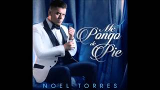 Contigo No Se Hace - Noel Torres (2016)