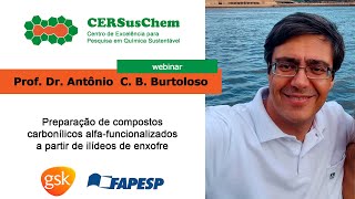 Comp. carbonílicos alfa-funcionalizados a partir de ilídeos de enxofre | Prof. Dr. Antônio Burtoloso