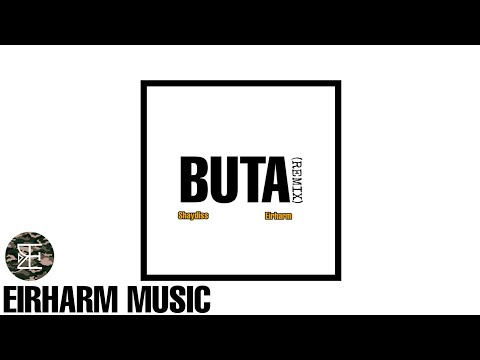 Shaydiss X Eirharm X Against Mel - BUTA (REMIX)