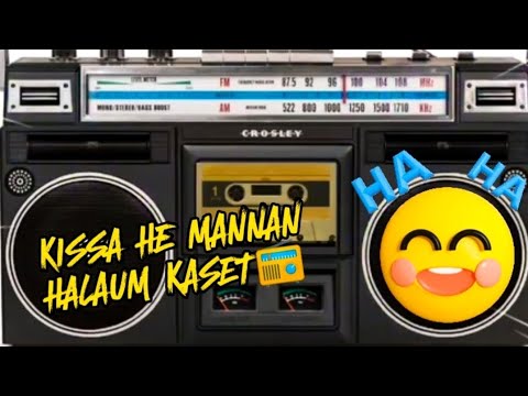 KISSA KISSA HE MANNAN | HAHAHA