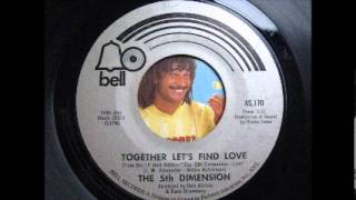 THE 5TH DIMENSION together let's find love