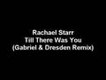 Rachael Starr - Till There Was You (Gabriel ...