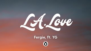 Fergie - L.A.LOVE (la la) ft. YG (Lyrics) &quot;L.A.got the people saying (la la la la la)&quot; [TikTok Song]