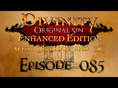 Divinity Original Sin - w/ 2K Episode 85 "Jahan the ROCK"