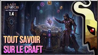 [Last Epoch] Saison 4, Le craft: basique et avancé!