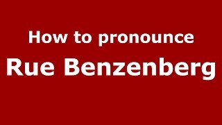 How to pronounce Rue Benzenberg