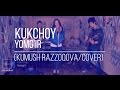Kuk Choy - Yomg'ir (Kumush Razzoqova /Cover ...