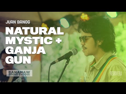 Juanbanog - "Natural Mystic" + "Ganja Gun" Medley (Cover w/ Lyrics) - Banahaw Sound Groove