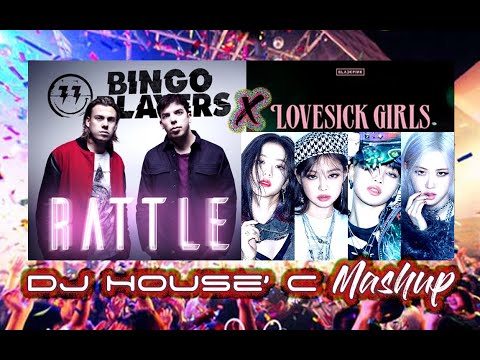 Bingo Players x BLACKPINK - Rattle Lovesick Girls (DJ House' C Mashup)