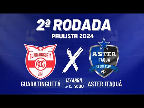 ASTER ITAQUÁ X GUARATINGUETÁ • PAULISTA 2024 • SUB-15