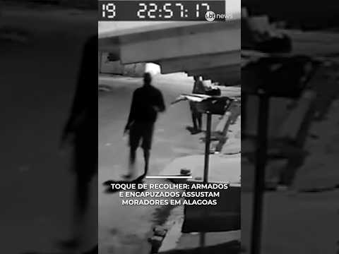 Encapuzados e armados impõem “toque de recolher” a moradores de cidade em Alagoas | #PrimeiroImpacto