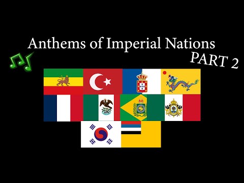 Anthems of Imperial Nations - PART 2 electric boogaloo