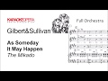 Karaoke Opera: As Some Day It May Happen - The Mikado (Gilbert & Sullivan) Orchestra only with score