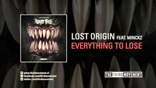 Lost Origin feat. Minckz - Everything to lose