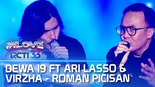 Dewa 19 Ft Ari Lasso &amp; Virzha - Roman Picisan | I LOVE RCTI 33